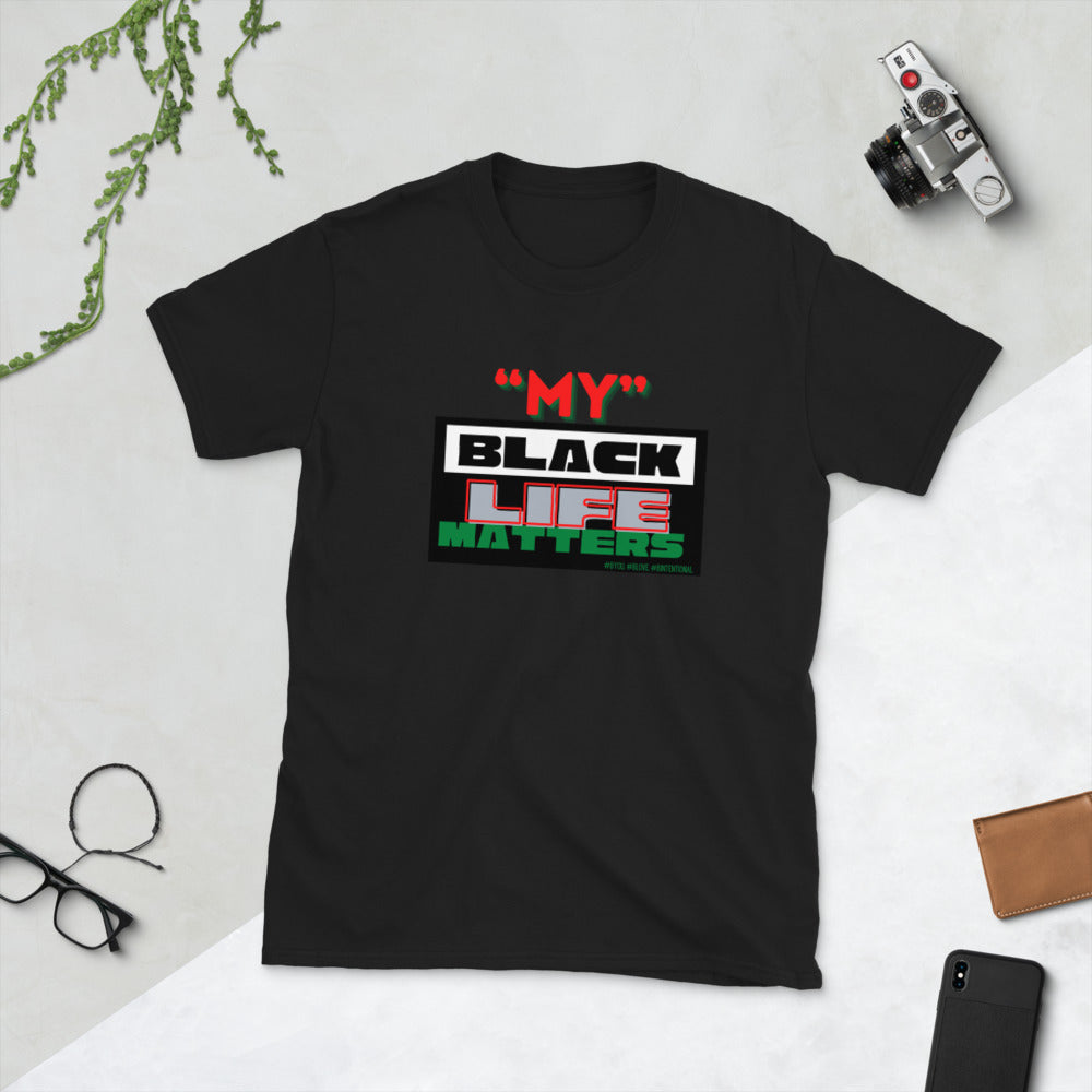 “My Black Life Matters” Unisex Tee