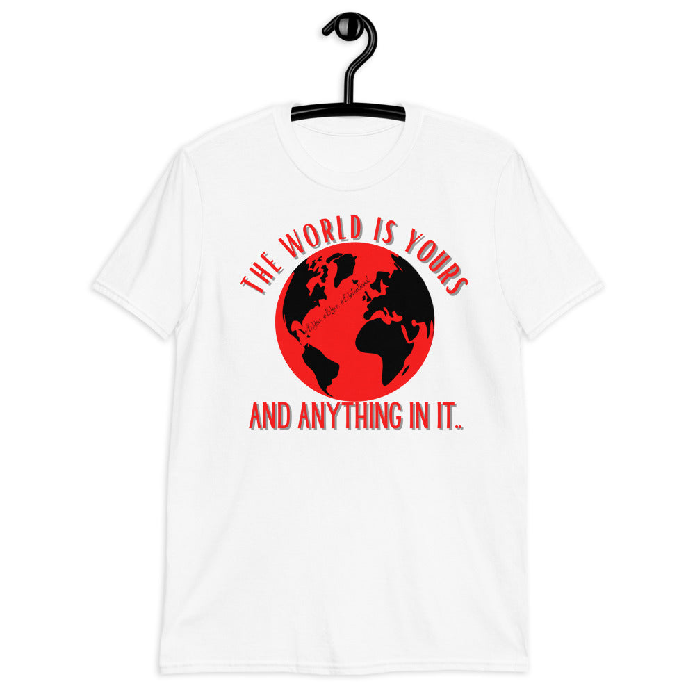 “The World is Yours” Unisex Statement Tee