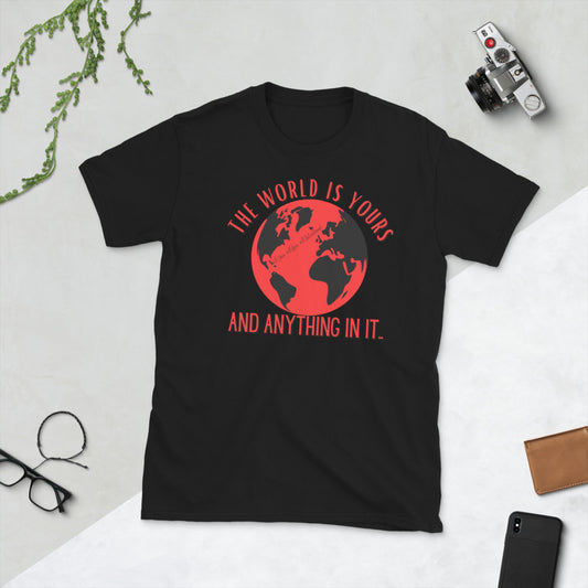 “The World is Yours” Unisex Statement Tee