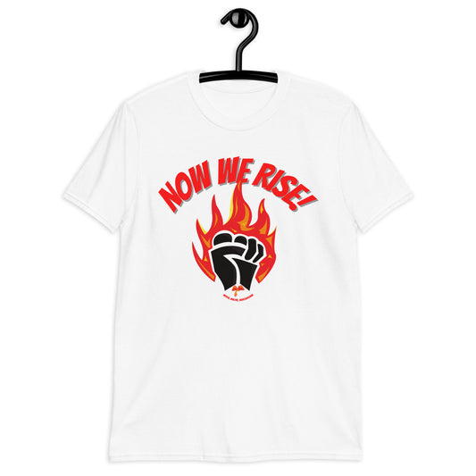 “Now We Rise” Unisex Statement Tee